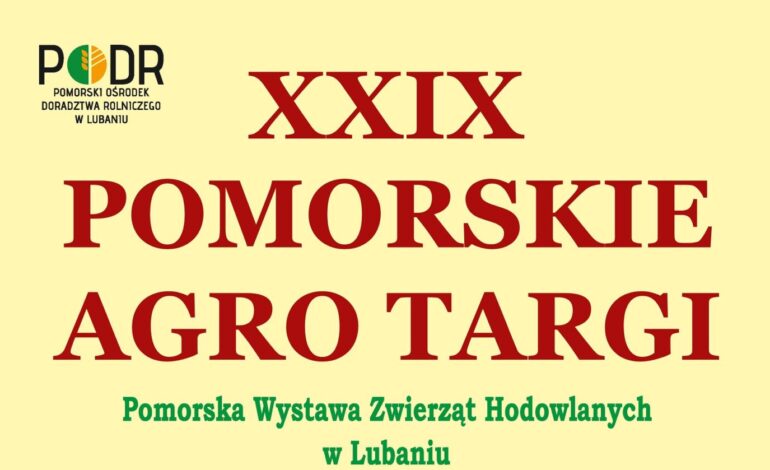  XXIX Pomorskie Agro Targi !